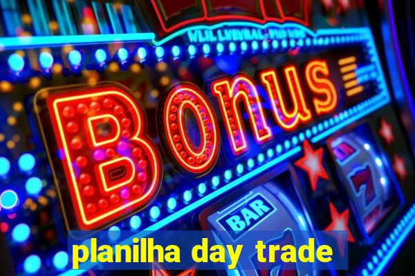 planilha day trade